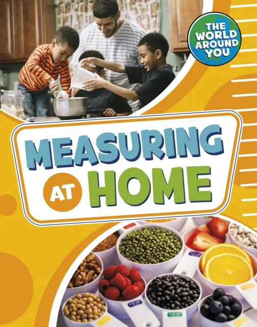 Measuring at Home (Jones Christianne (editor de achiziții)) - Measuring at Home (Jones Christianne (Acquisitions Editor))