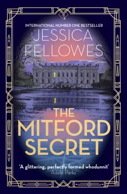 Secretul Mitford - Deborah Mitford și misterul Chatsworth - Mitford Secret - Deborah Mitford and the Chatsworth mystery