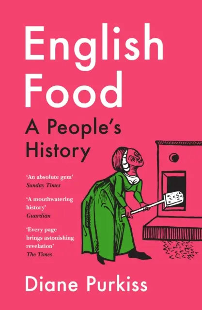 Mâncarea engleză - o istorie populară - English Food - A People's History