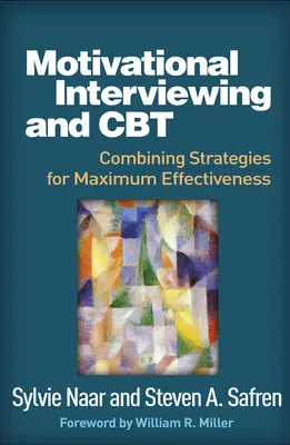 Interviul motivațional și CBT: Combinarea strategiilor pentru o eficacitate maximă - Motivational Interviewing and CBT: Combining Strategies for Maximum Effectiveness