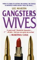 Neveste de gangsteri - Gangsters Wives