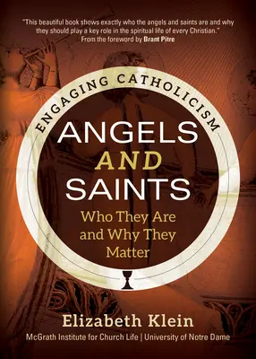 Îngeri și sfinți: Cine sunt ei și de ce sunt importanți - Angels and Saints: Who They Are and Why They Matter