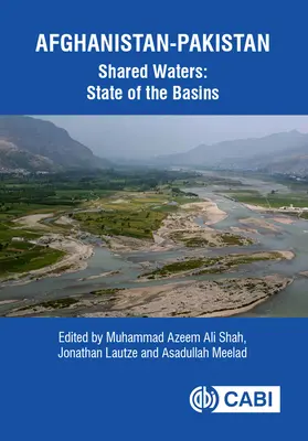 Apele comune Afganistan-Pakistan: Starea bazinelor - Afghanistan-Pakistan Shared Waters: State of the Basins