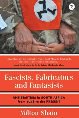 Fasciști, fabricanți și fanteziști - Fascists, Fabricators and Fantasists