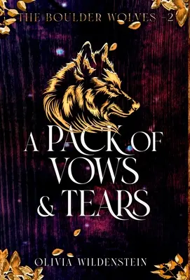 Un pachet de jurăminte și lacrimi - A Pack of Vows and Tears