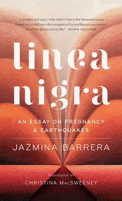 Linea Nigra: Un eseu despre sarcină și cutremure - Linea Nigra: An Essay on Pregnancy and Earthquakes