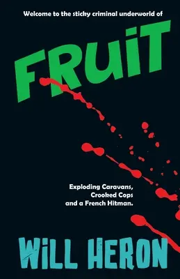 Fructe: Un thriller cu gangsteri rurali britanici - Fruit: A British Rural Gangster Thriller