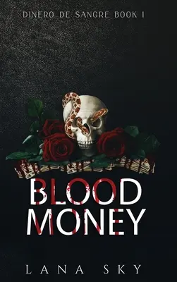 Blood Money: O dragoste întunecată de cartel - Blood Money: A Dark Cartel Romance
