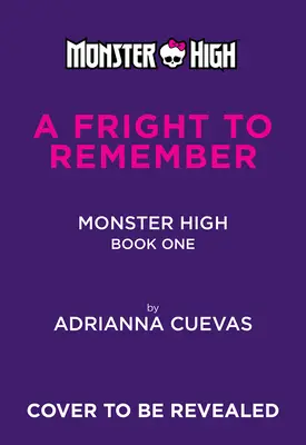 O spaimă de neuitat (Monster High School Spirits #1) - A Fright to Remember (Monster High School Spirits #1)