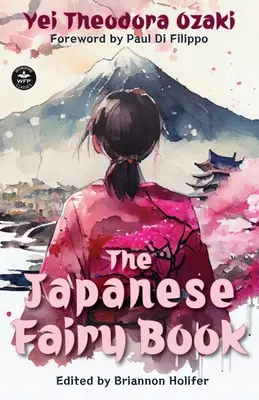 Cartea zânelor japoneze - The Japanese Fairy Book