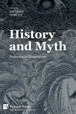 Istorie și mit: dimensiuni postcoloniale - History and Myth: Postcolonial Dimensions