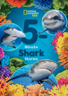 National Geographic Kids Povești de 5 minute cu rechini - National Geographic Kids 5-Minute Shark Stories