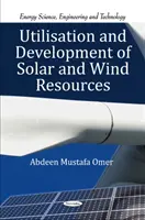 Utilizarea și dezvoltarea resurselor solare și eoliene - Utilisation & Development of Solar & Wind Resources