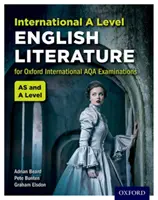 Oxford International AQA Examinations: Literatură engleză la nivel internațional A - Oxford International AQA Examinations: International A Level English Literature