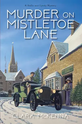 Crimă pe Mistletoe Lane - Murder on Mistletoe Lane