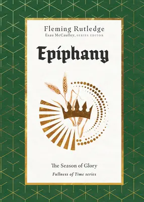 Epifania: Sezonul gloriei - Epiphany: The Season of Glory