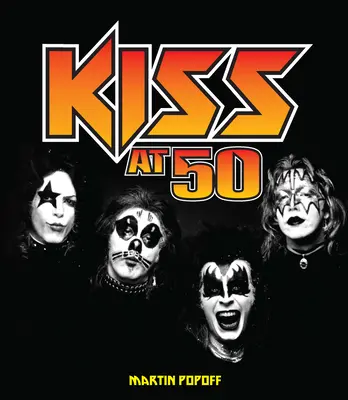 Kiss la 50 de ani - Kiss at 50