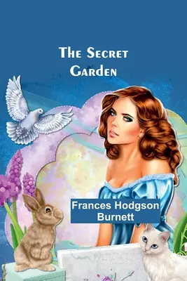 Grădina secretă - The Secret Garden
