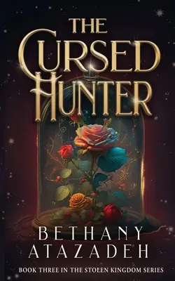 Vânătorul blestemat: A Beauty and the Beast Retelling (Frumoasa și Bestia) - The Cursed Hunter: A Beauty and the Beast Retelling