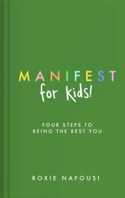 Manifest pentru copii - PATRU ETAPE PENTRU A FI CEL MAI BUN TU - Manifest for Kids - FOUR STEPS TO BEING THE BEST YOU