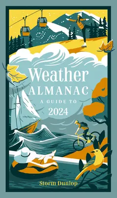 Almanah meteorologic: Un ghid pentru 2024 - Weather Almanac: A Guide to 2024