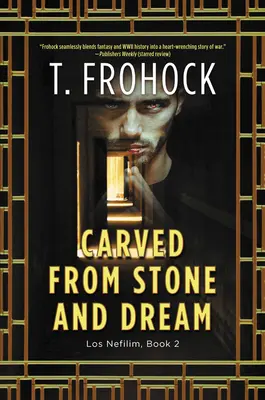 Sculptat din piatră și vis: Un roman Los Nefilim - Carved from Stone and Dream: A Los Nefilim Novel