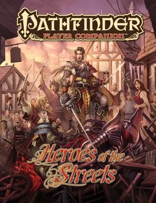 Pathfinder Player Companion: Eroi ai străzilor - Pathfinder Player Companion: Heroes of the Streets