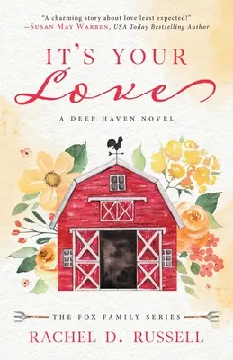 It's Your Love: Un roman Deep Haven - It's Your Love: A Deep Haven Novel