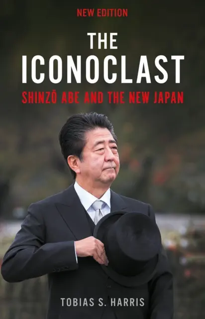 Iconoclast - Shinzo Abe și noua Japonie - Iconoclast - Shinzo Abe and the New Japan