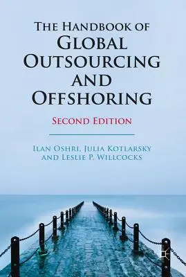 Manualul de externalizare globală și offshoring - The Handbook of Global Outsourcing and Offshoring