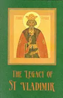 Moștenirea Sfântului Vladimir - Bizanț, Rusia, America - Legacy of St. Vladimir - Byzantium, Russia, America