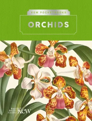 Kew Pocketbooks: Orhidee - Kew Pocketbooks: Orchids