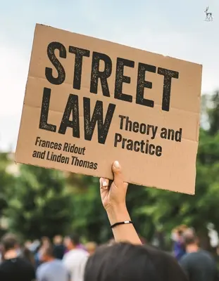 Dreptul străzii: Teorie și practică - Street Law: Theory and Practice