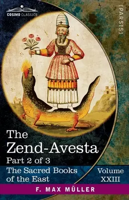 Zend-Avesta, Partea II: Mahavagga, V-X și Kullavagga I-III - The Zend-Avesta, Part II: The Mahavagga, V-X and the Kullavagga I-III