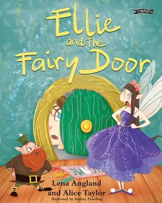 Ellie și ușa zânelor - Ellie and the Fairy Door