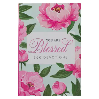 Ești binecuvântată 366 de devoțiuni pentru femei - You Are Blessed 366 Devotions for Women