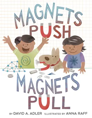 Magneții împing, magneții trag - Magnets Push, Magnets Pull