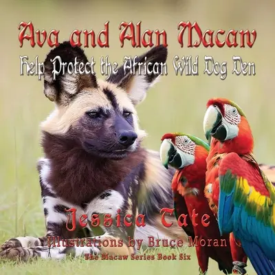 Ava și Alan Macaw ajută la protejarea vizuinii câinilor sălbatici africani - Ava and Alan Macaw Help Protect the African Wild Dog Den