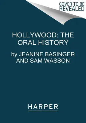 Hollywood: Istoria orală - Hollywood: The Oral History