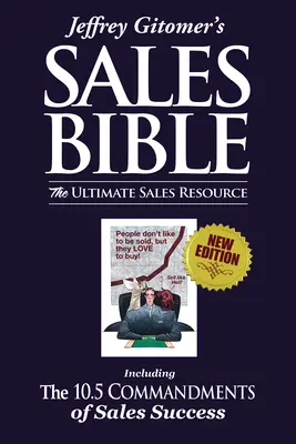 Biblia vânzărilor a lui Jeffrey Gitomer: Resursa supremă în materie de vânzări - Jeffrey Gitomer's the Sales Bible: The Ultimate Sales Resource