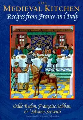 Bucătăria medievală - rețete din Franța și Italia - Medieval Kitchen - Recipes from France and Italy