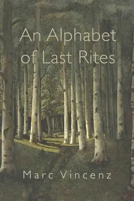 Un alfabet al ultimelor ritualuri - An Alphabet of Last Rites