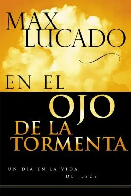 En El Ojo de la Tormenta = În ochiul furtunii - En El Ojo de la Tormenta = In the Eye of the Storm