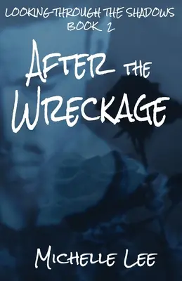 După epavă - After the Wreckage