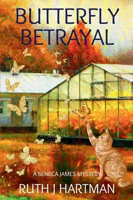 Butterfly Betrayal: Un mister Seneca James - Butterfly Betrayal: A Seneca James Mystery