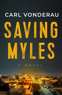 Salvarea lui Myles - Saving Myles