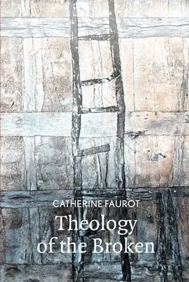 Teologia celor frânți - Theology of the Broken