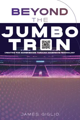 Dincolo de Jumbotron: Crearea de experiențe pentru fani prin intermediul tehnologiei imersive - Beyond the Jumbotron: Creating Fan Experiences Through Immersive Technology
