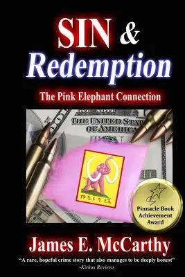 Păcatul și răscumpărarea: Legătura cu Elefantul Roz - Sin & Redemption: The Pink Elephant Connection