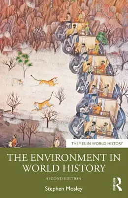 Mediul în istoria universală - The Environment in World History